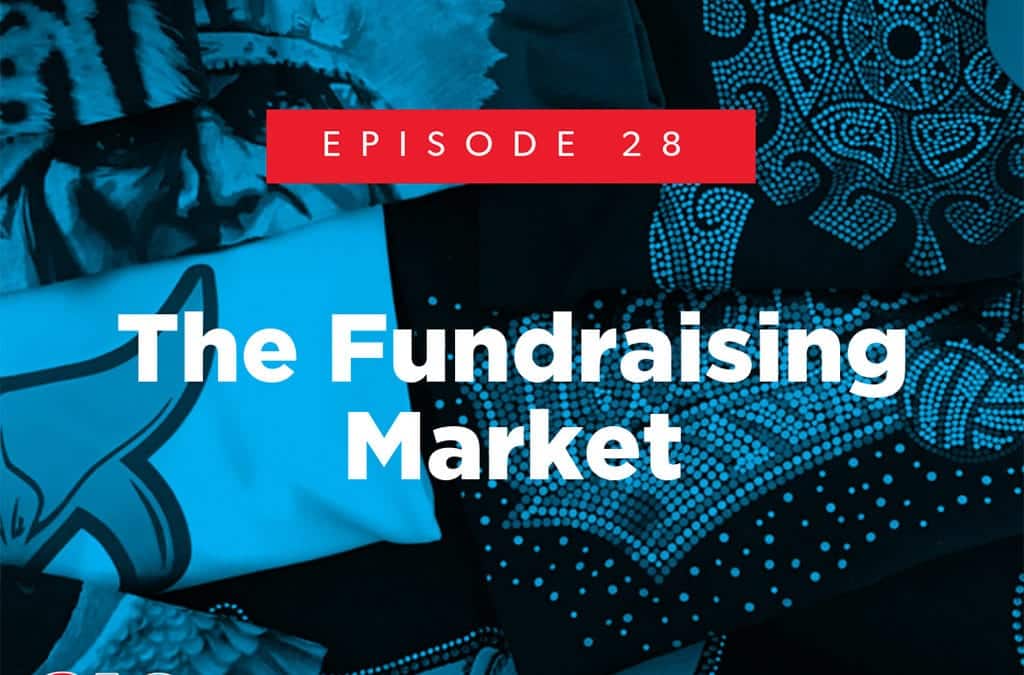 Episode 28 – The Fundraising Market
