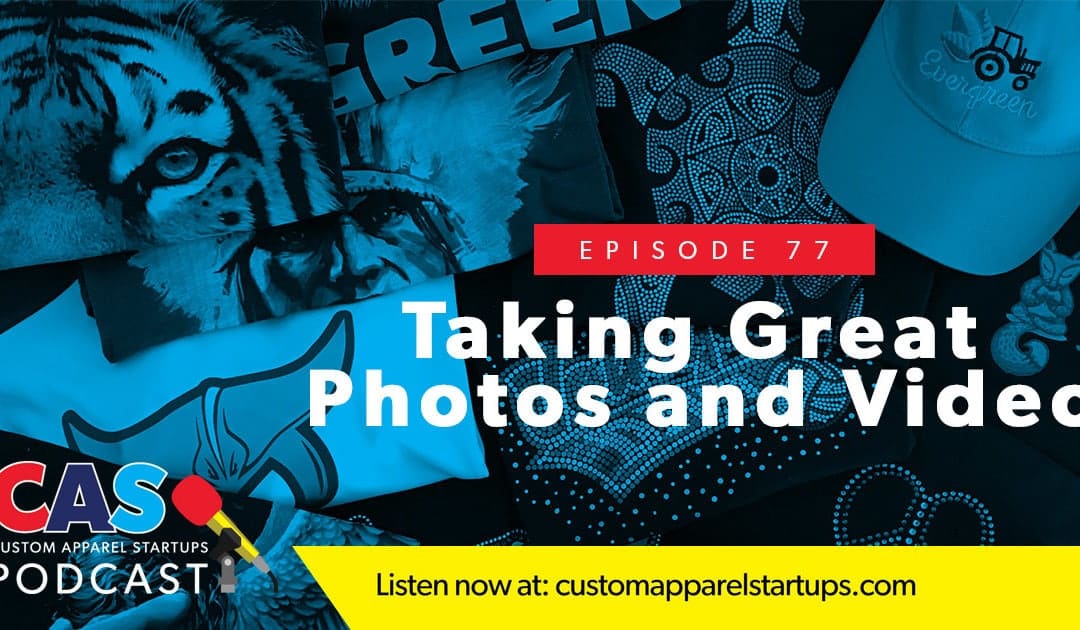 Episode 77 – Taking Great Photos and Video