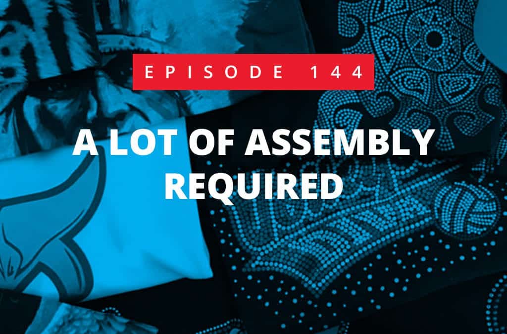 Episode 144 – CAS MiniCast: A LOT of Assembly Required