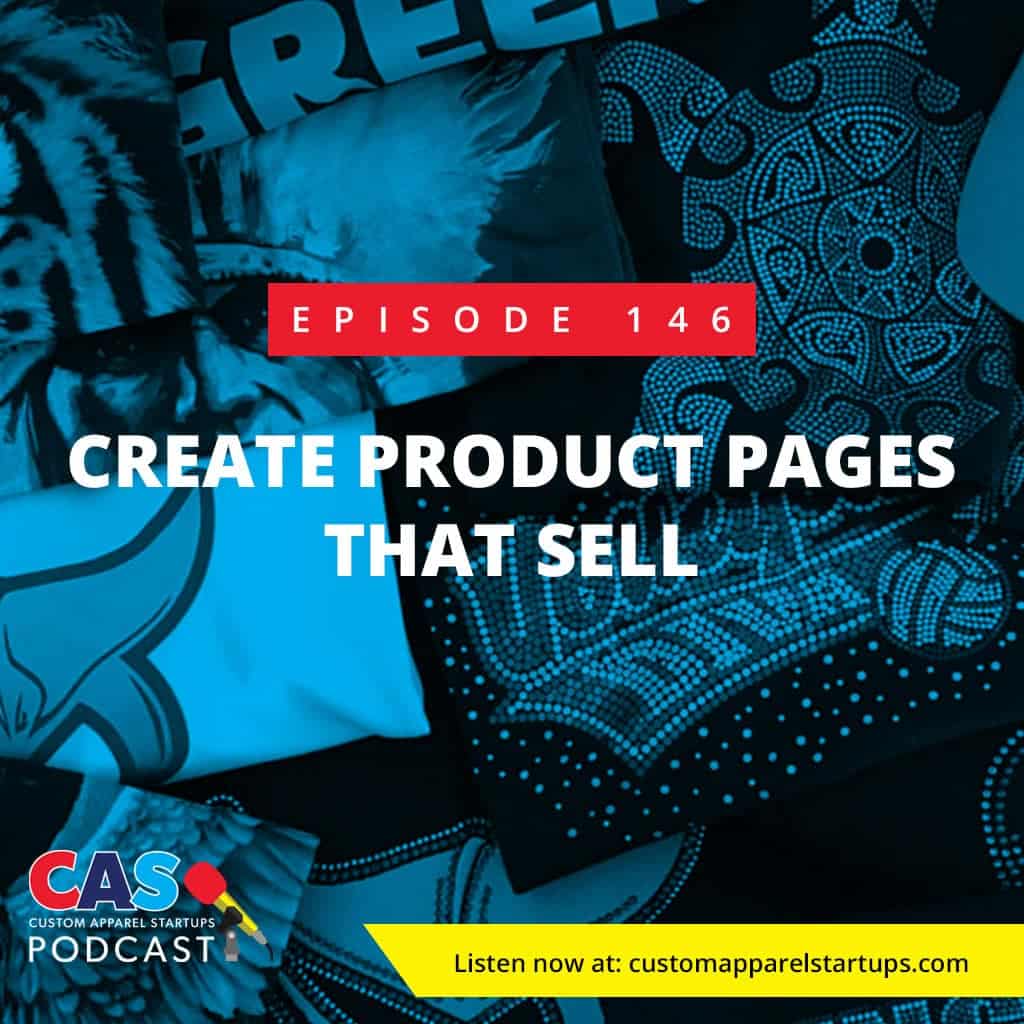 Episode 146 – Create Product Pages That Sell