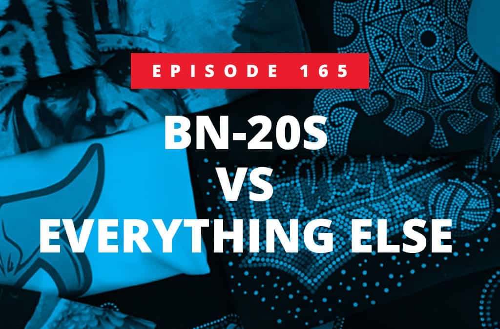 Episode 165 – BN-20 vs Everything Else