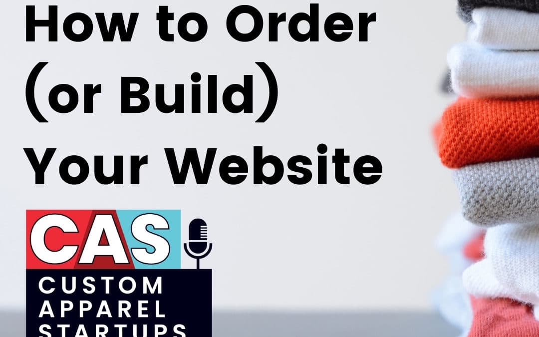 Episode 173 – How to Order (or Build) Your Website