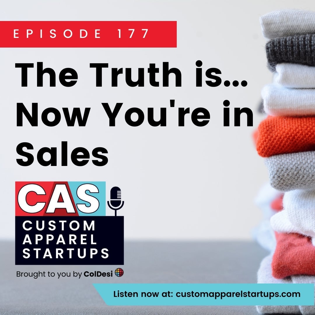 the truth is now you're in sales